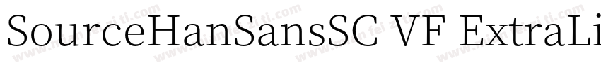 SourceHanSansSC VF ExtraLight Versi字体转换